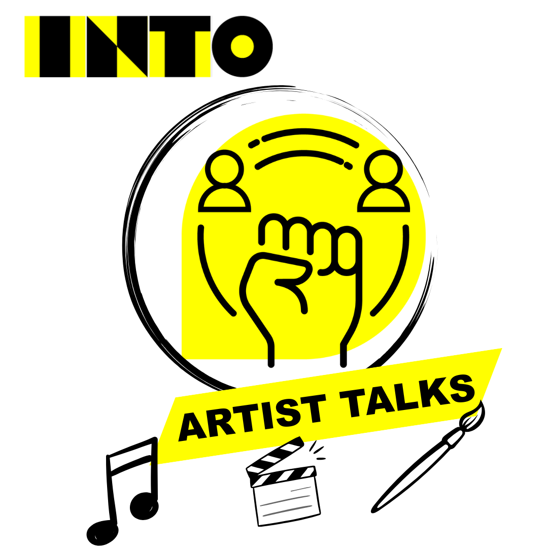 Grafik mit dem Schriftzug „INTO ARTIST TALKS“, einer stilisierten Faust in der Mitte zwischen zwei Personen sowie Symbolen für Musik, Film und Malerei.